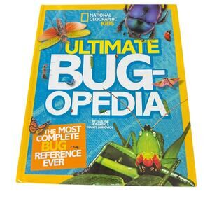 Ultimate Bugopedia: The Most Complete Bug Reference Ever (National Geogra - GOOD
